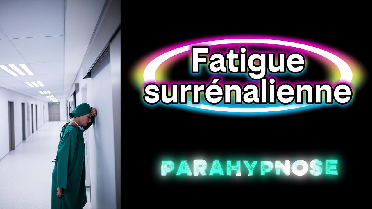 Fatigue surrénalienne