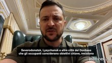 Zelensky: "Le città del Donbass ritenute 'obiettivi chiave' resistono"