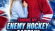 Taming My Enemy Hockey Captain- Full Movie english Sub