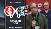 Cotação GZH - Inter 0x0 Grêmio