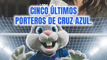 ¿RECUERDAN A LOS ÚLTIMOS 5 PORTEROS DE CRUZ AZUL? 👀🔥