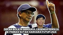 Legenda Persija dan Timnas Indonesia Sutan Harhara Tutup Usia-Dunia Olahraga
