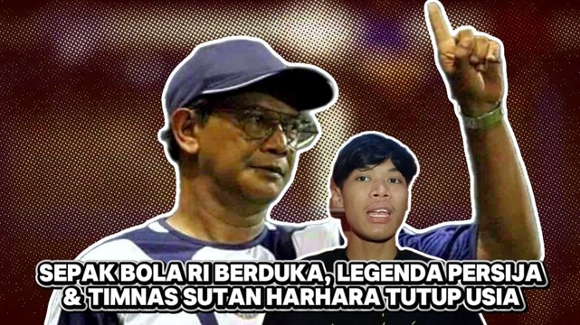 Legenda Persija dan Timnas Indonesia Sutan Harhara Tutup Usia-Dunia Olahraga