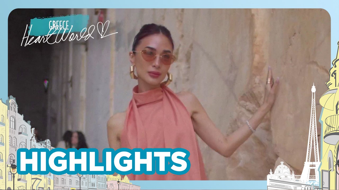 Heart Evangelista’s Greece trip FELT STRAIGHT OUT OF A MOVIE SCENE! | Heart World 2