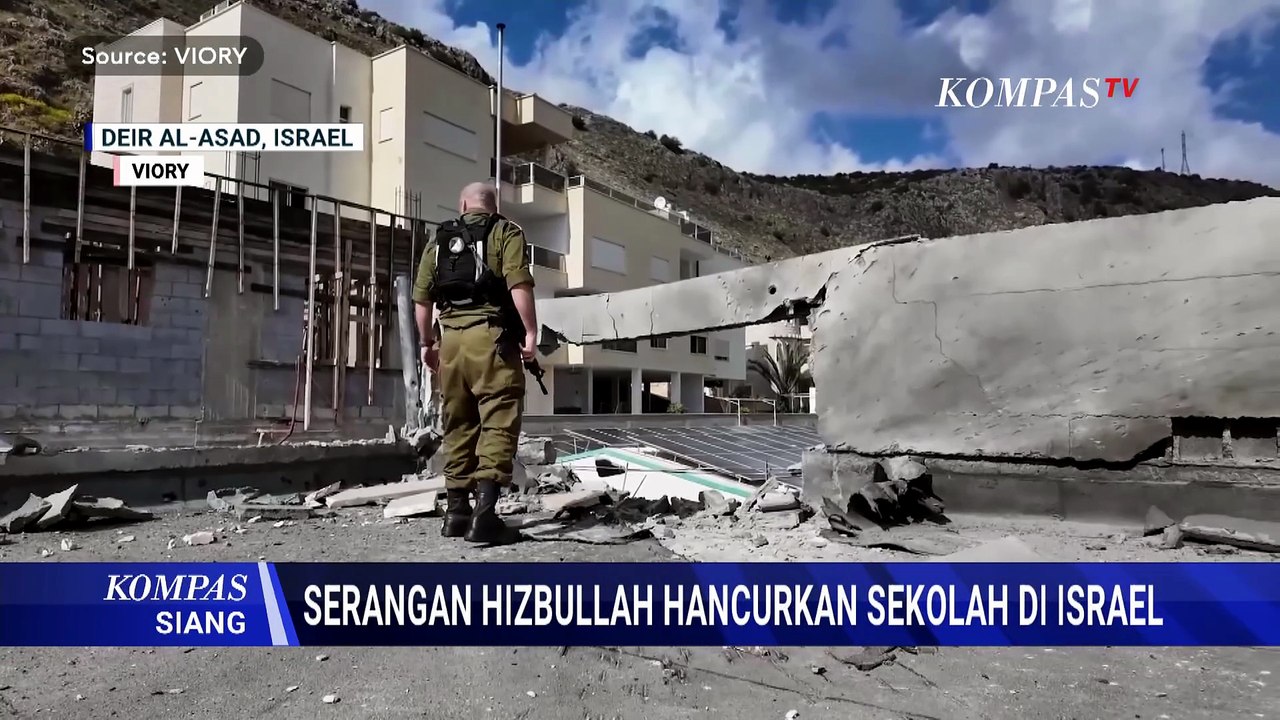 Sekolah Rusak Usai Serangan Hizbullah, Israel Sebut Akibat Pecahan Roket | KOMPAS SIANG