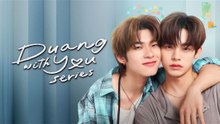 Duang with You (UNCUT) Episode 11 - Eng Sub
