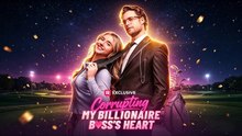 🔥Corrupting My Billionaire Boss_s Heart - Full Movie-003