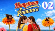Hometown Romance EP2 - GL Series (ENGSUB)
