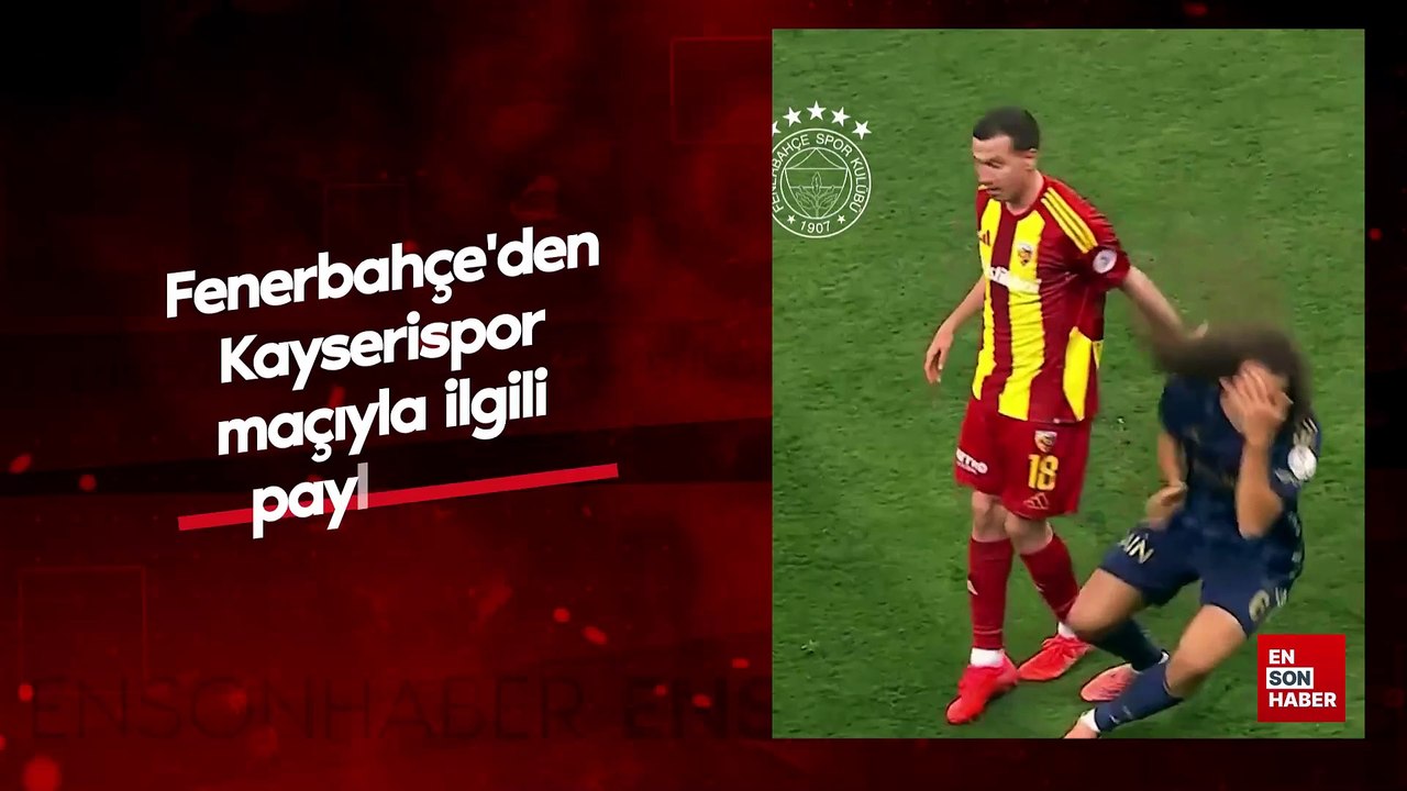 Fenerbahçe'den Kayserispor maçıyla ilgili paylaşım: Yorumsuz