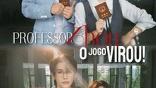 😱 LEGENDADO: Professor Zhou, O Jogo Virou! Drama Completo [Parte 1]