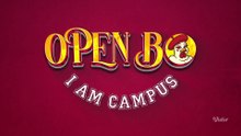 Open BO - I Am Campus Episode 04