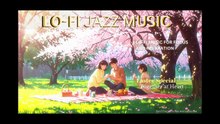 EASTER SPECIAL: TOGETHER AT HEART - Lo-fi jazz music for focus, rest, relaxation and meditation