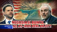 Delegasi AS Tinggalkan Pakistan, Negosiasi Nuklir dengan Iran Gagal Capai Kesepakatan | KOMPAS PAGI