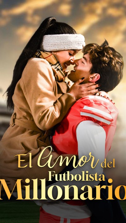 El Amor del Futbolista Millonario - Full Episode (Espanol) | Romance, Drama moderno