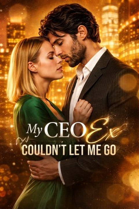My CEO Ex Couldn't Let Me Go - FULL EP (ENGSUB)
