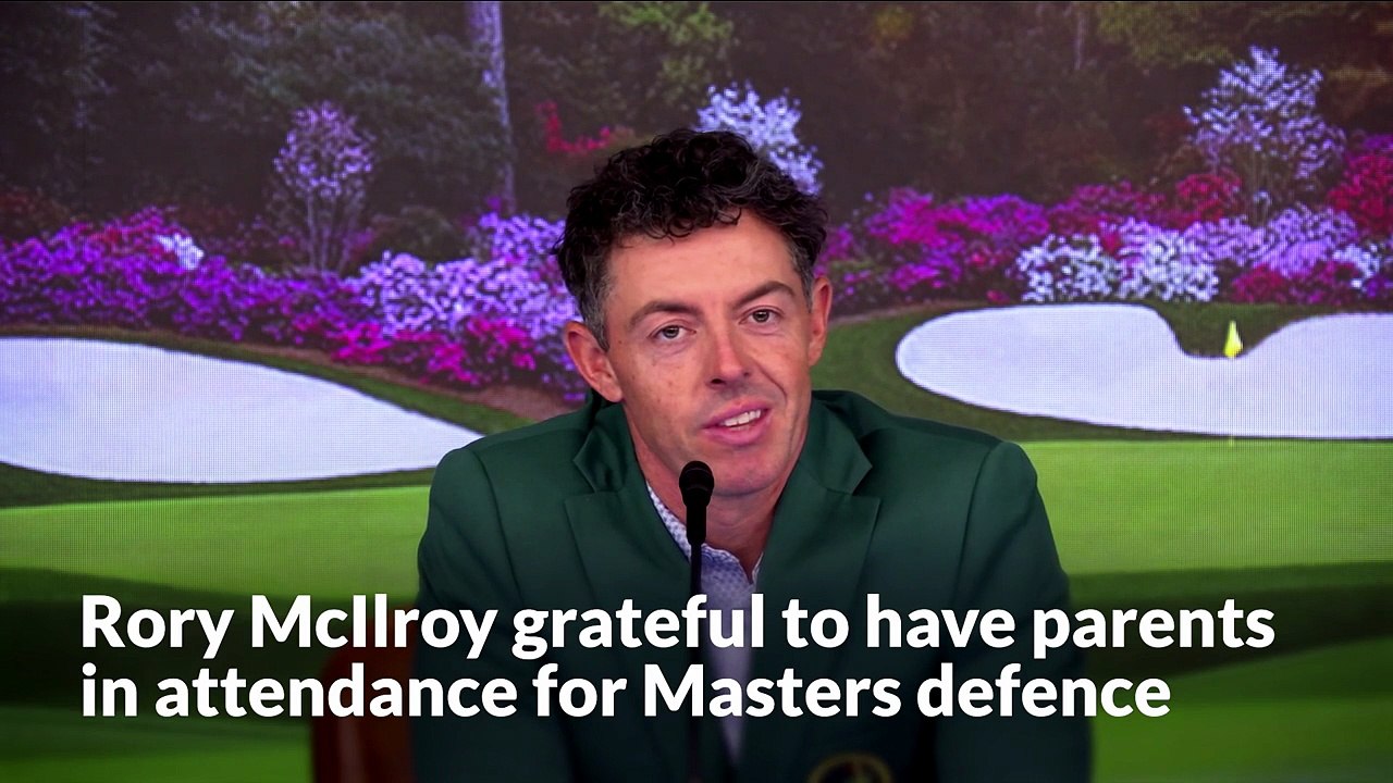 Rory McIlroy grateful to have parents in attendance for Masters defence