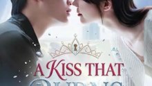 a kiss that burns chinese drama