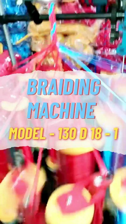 Braiding machine (model - 130 - D18 - 1)