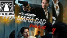 My Hidden Mafia Dad Ends It All - Full 🍀 🍀 🍀