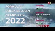 Formula 1 Rolex Belgian Grand Prix 2022 | Trailer trên K+PC HD (nay là K+SPORT2 HD)