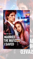 ???????????? [HOT 2026]SS ????????????Married The Mafioso I Saved???? - Full Movie dailymotion 1304