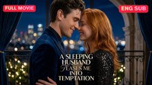 [ENG] A Sleeping Husband Teases Me into Temptation Full Movie ❤️FlashZone