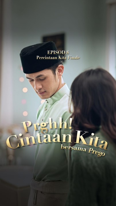 EP8 - Percintaan kita Finale | Prghh! Cintaan Kita