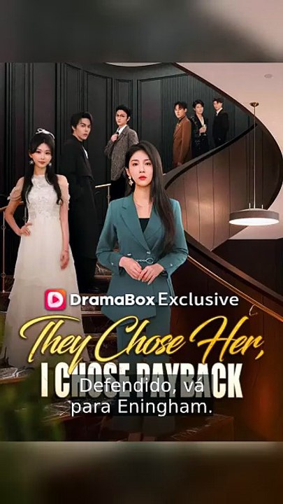 Eles escolheram ela, eu escolhi Payback Drama chinês completo | Filme Completo em Português