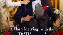 A Flash Marriage with the Billionaire Tycoon | Romance, CEO Love & Contract Marriage - ENGSUB