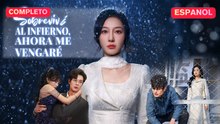 [Español] Sobreviví al Infierno, ahora Me Vengaré  (Versión completo)