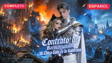 [Español] Contrato de Reencarnación  Mi Chica Gato Es la Soberana (Versión completo)