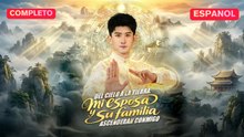 [Español] Del cielo a la tierra  mi esposa y su familia ascenderán conmigo (Versión completo)