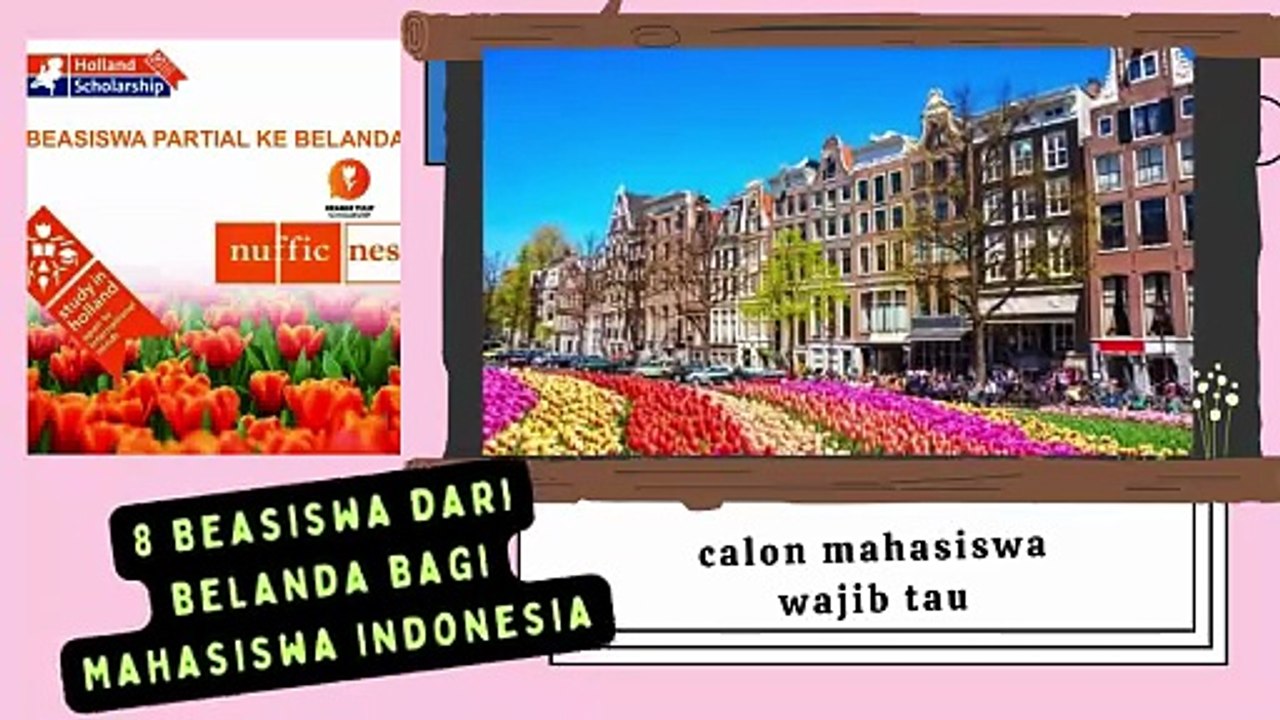 8 Beasiswa untuk Kuliah Gratis di Negeri Belanda bagi Mahasiswa Indonesia