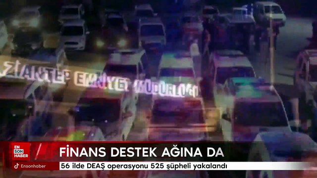 56 ilde DEAŞ operasyonu 525 şüpheli yakalandı
