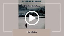 IL LADRO DI ANIME - EP14 - ST03 - I Libri di Alice