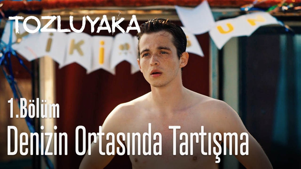 Denizin ortasında tartışma - Tozluyaka 1. Bölüm