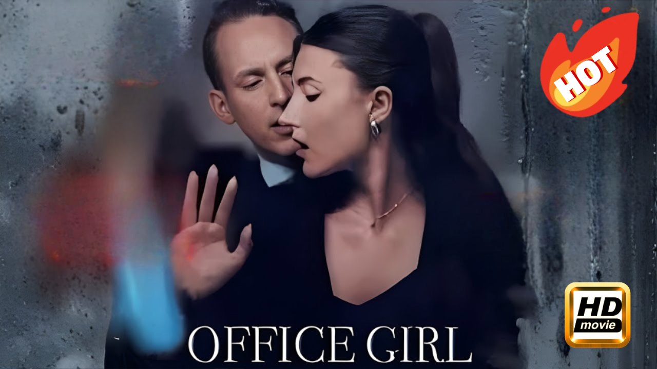 Office Girl | Full Movie HD - Drama Romance Sweet Romance Modern Emotional Romantic Office Romance ShortFilms