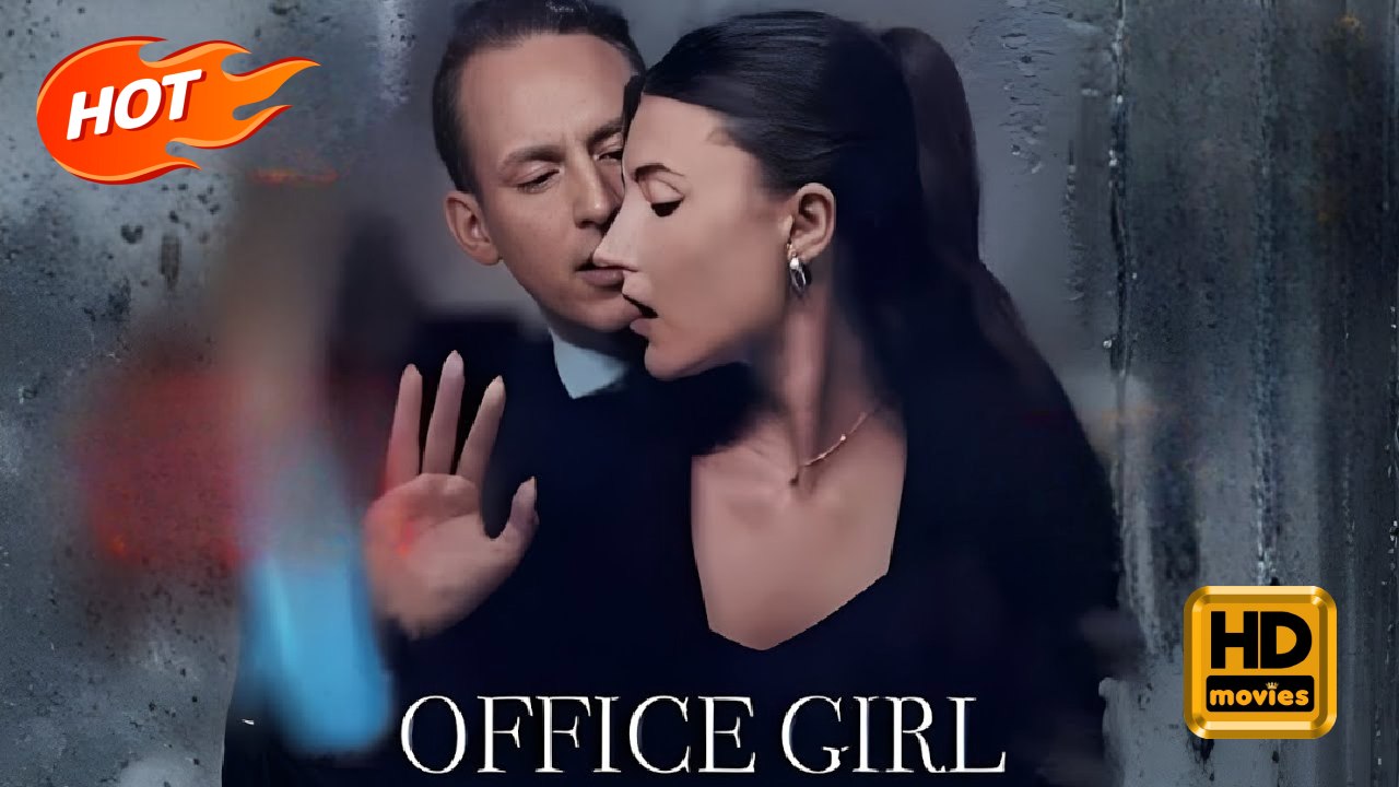 Office Girl | Full Movie HD -Romance Toxic Romance Modern Forbidden Love Intimate Love Triangle Romantic Steamy Suspenseful USA Bar Mansion Office Contemporary All Ages Billionaire CEO