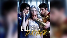 L’ILLUSION D’AIMERÉ Épisode Complet