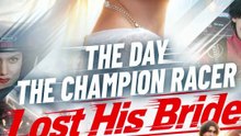 The Champion Racer Lost His Bride - FULL | Reelshort
