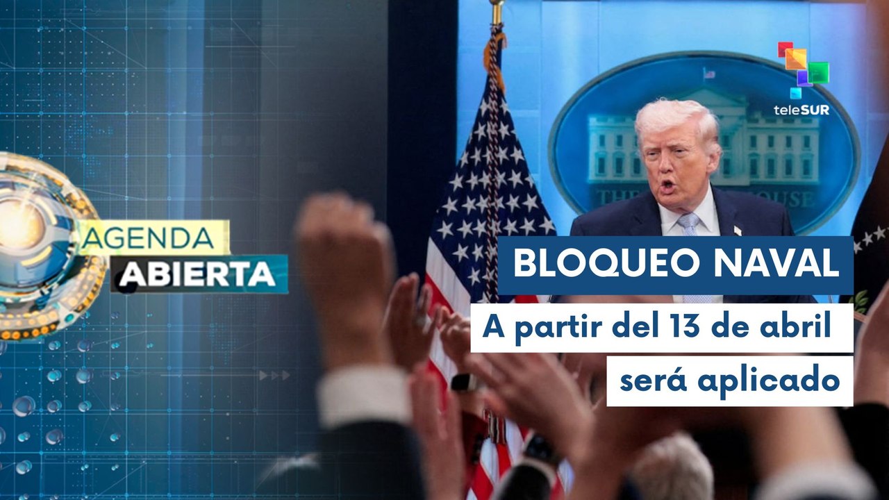 Agenda Abierta 13-04 Pdte. Trump anuncia nuevas amenazas contra Irán