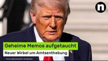 Donald Trump: Neuer Wirbel um Amtsenthebung - geheime Memos aufgetaucht