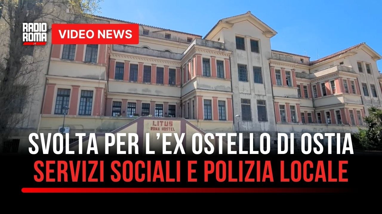 Svolta per l’ex ostello di Ostia: servizi sociali e polizia locale nella Vittorio Emanuele