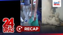 24 Oras: (Part 4) Tumagas na Maynilad pipe; 'Blockade' sa Strait of Hormuz, iniutos ni Trump; Sunog sa Navotas landfill; atbp