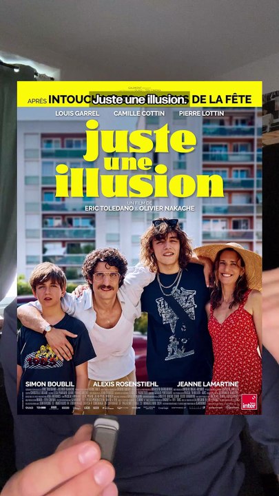 Le film Juste une Illusion