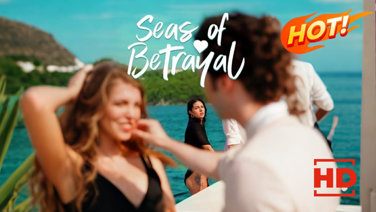 Seas Of Betrayal | Full Movie HD - Drama ShortFilms Hot Romance Toxic Romance Modern Exciting Shocking