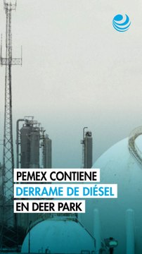 Pemex contuvo derrame de diésel en muelle de refinería Deer Park