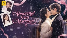 [New Film] Abnormal Trial Marriage | Full Movie (2026)