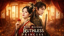 [New Film] Bow Before the Ruthless Princess | Full Movie (2026)