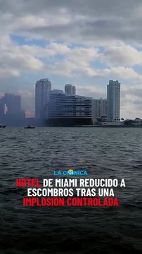 Hotel de Miami reducido a escombros tras una implosión controlada